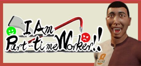我是兼职工!!（I Am Part-time Worker!!）免安装中文版 